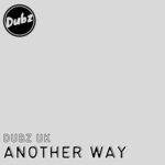 cover: Dubz Uk - Another Way