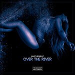 cover: Magthegreat - Over The River