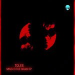 cover: Tolee - Mind Is The Brain EP