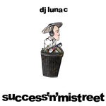 cover: Dj Luna-c - Success'n'mistreat