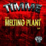 cover: Timme - The Melting Plant