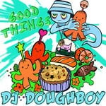 cover: Dj Doughboy - Good Things EP