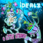 cover: Idealz - A Little Strange E.P