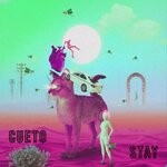 cover: Cueto - Stay (Original Mix)