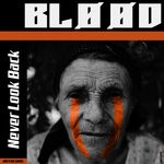 cover: Bloodfire - Never Look Back