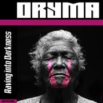 cover: Oryma - Raving Into Darkness