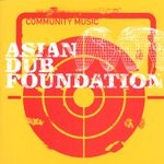 cover: Asian Dub Foundation - Community Music