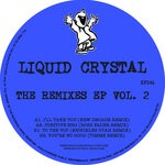 cover: Liquid Crystal - The Remixes EP, Vol 2