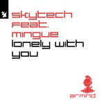 cover: Mingue|Skytech - Lonely With You