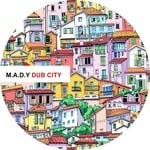 cover: M.a.d.y - Dub City