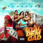 cover: Shotbysaku|Syndrum Hell City - Gyal Dem Gad (Explicit)