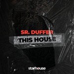 cover: Sr. Duffer - This House