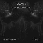 cover: Magla - Close Your Eyes