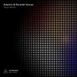 cover: Kaamin|Parallel Voices - Your Mind