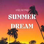 cover: Silk Factory - Summer Dream