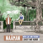 cover: Mike Clay|Naaman - Lucky Day (Remix)