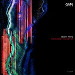 cover: Besty Fritz - This Is What You Get EP