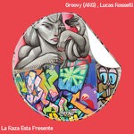 cover: Groovy (arg)|Lucas Rosselli - La Raza Esta Presente