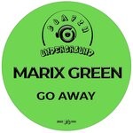 cover: Marix Green - Go Away