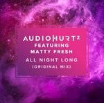 cover: Matty Fresh|Audiohurtz - All Night Long