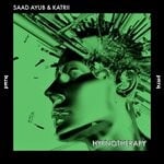 cover: Katrii|Saad Ayub - Hypnotherapy