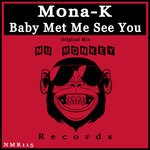 cover: M0na-k - Baby Met Me See You