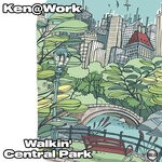 cover: Ken@work - Walkin' Central Park