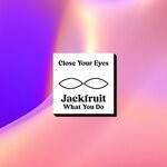 cover: Jackfruit - What You Do