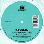 cover: Taxman - Tremendous Vibes/All Crew