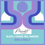 cover: Block & Crown|Paul Parsons - Baila Baila