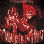 cover: Mvplaya|Nikoneplay - Annihilation