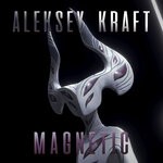 cover: Aleksey Kraft - Magnetic