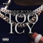 cover: Mme Buckz - Too Icy