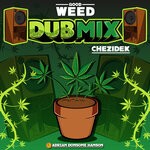 cover: Adrian Donsome Hanson|Chezidek - Good Weed (Dub Mix)