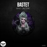 cover: Bastet - Rave On Time