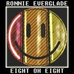 cover: Ronnie Everglade - Eight Oh Eight