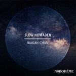 cover: Slow Nomaden - Wakah Chan (Radio-Edit)