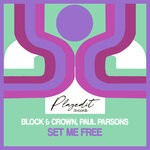 cover: Block & Crown|Paul Parsons - Set Me Free