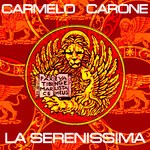 cover: Carmelo Carone - La Serenissima