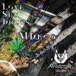 cover: Mdeco - Love Sex Drugs