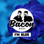 cover: Bacon Bros - I'm Blue