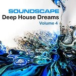 cover: Soundscape - Soundscape Deep House Dreams, Vol 4