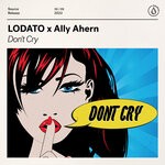 cover: Ally Ahern|Lodato - Don't Cry