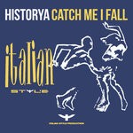 cover: Historya - Catch Me If I Fall