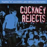 cover: Cockney Rejects - Flares 'N' Slippers & Unheard Rejects