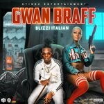 cover: Blizzi Italian - Gwan Braff