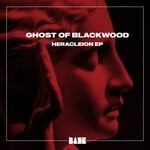 cover: Ghost Of Blackwood - Heracleion EP