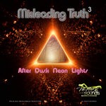 cover: Mflex Sounds - Misleading Truth 3 (After Dusk Neon Lights) (EP)