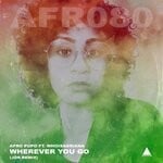 cover: Afro Pupo|Whoisadriana - Wherever You Go (JOR Remix)