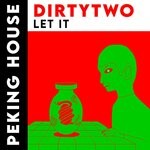 cover: Dirtytwo - Let It